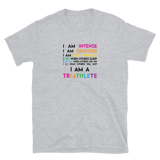 "I AM A TRIATHLETE" Super Soft Unisex T-shirt